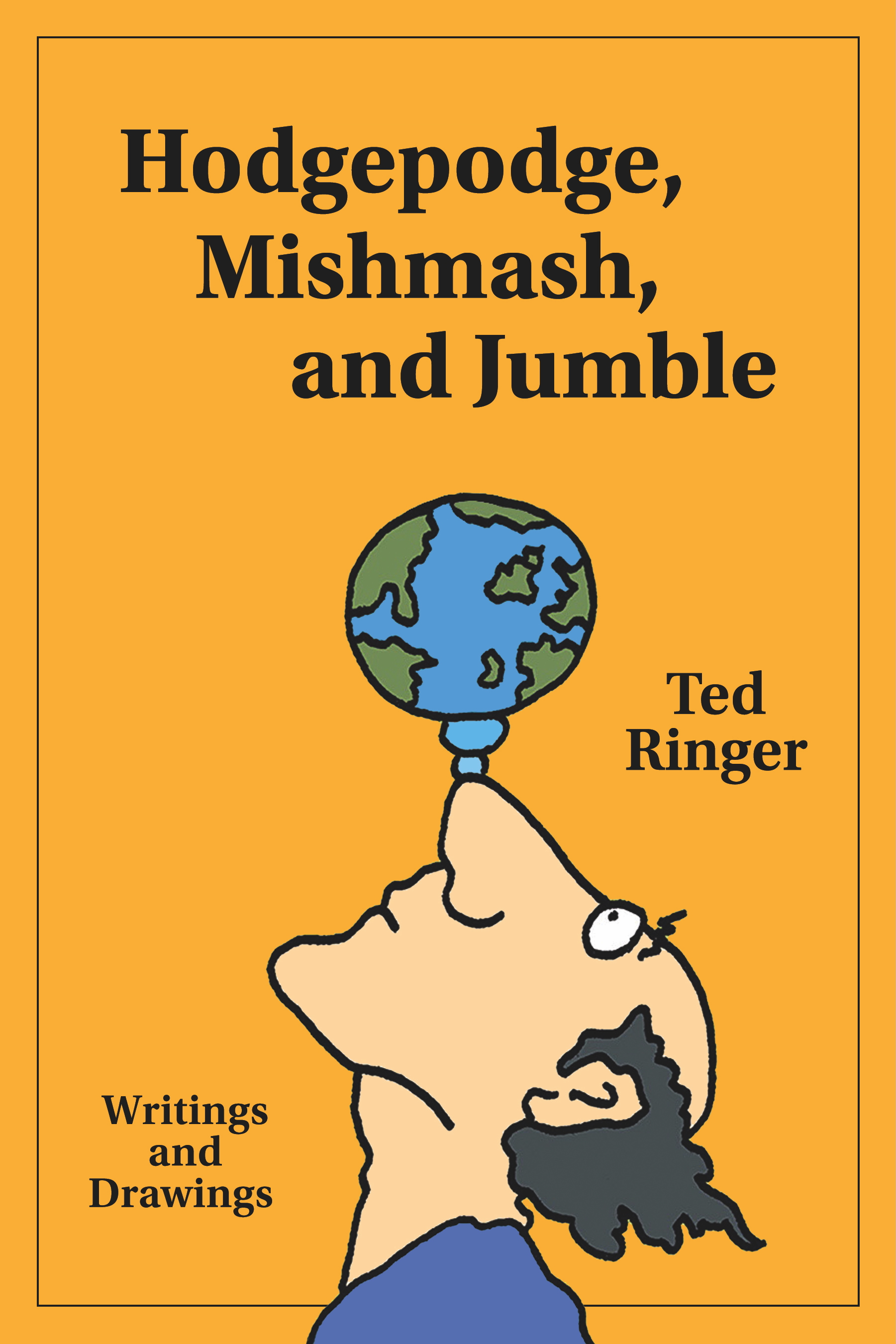 Cover of Hodgepodge, Mishmash, and Jumble by Ted Ringer